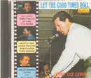 CD - Jerry Lee Lewis - Let The Good Times Roll