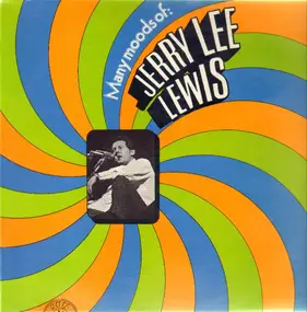 Jerry Lee Lewis - Many Moods Of: Jerry Lee Lewis