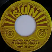 Jerry Lee Lewis - Waiting For A Train