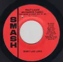 7inch Vinyl Single - Jerry Lee Lewis - What's Made Milwaukee Famous (Has Made A Loser Out Of Me)