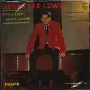 7inch Vinyl Single - Jerry Lee Lewis - Whole Lotta Shakin' Goin' On