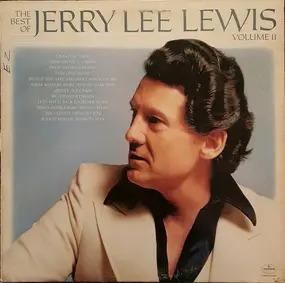 Jerry Lee Lewis - The Best Of Jerry Lee Lewis Volume II