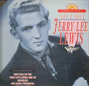 Jerry Lee Lewis - The Essential One & Only