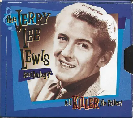 Jerry Lee Lewis - The Jerry Lee Lewis Anthology - All Killer No Filler!