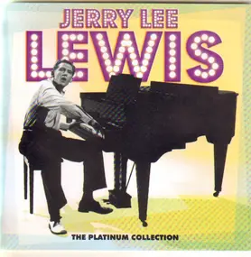 Jerry Lee Lewis - The Platinum Collection