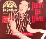 Jerry Lee Lewis - The Sun Years - The Definitive Rock 'N' Roll And Country Recordings: November 1956 To August 1963
