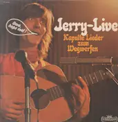 Jerry - Live - Kaputte Lieder zu Wegwerfen