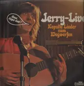 Jerry - Live - Kaputte Lieder Zum Wegwerfen