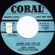 Jerry Martin - Where Can You Be / One Day