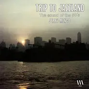 Jerry Mengo - Trip To Jazzland
