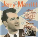 CD - Jerry Merritt - After Crazy Times With Gene Vincent