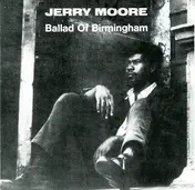 Jerry Moore - Ballad of Birmingham