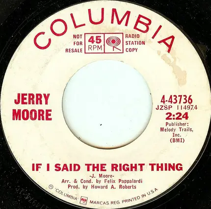Jerry Moore - If I Said The Right Thing