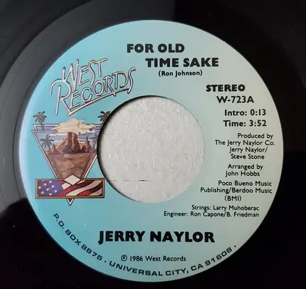 Jerry Naylor - For Old Times Sake / I Want To Be Loved
