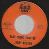 7inch Vinyl Single - Jerry Nelson - Easy Come, Easy Go
