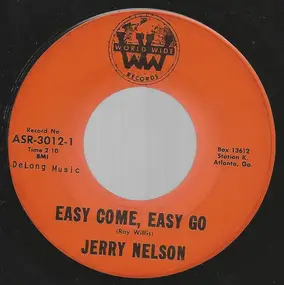 Jerry Nelson - Easy Come, Easy Go