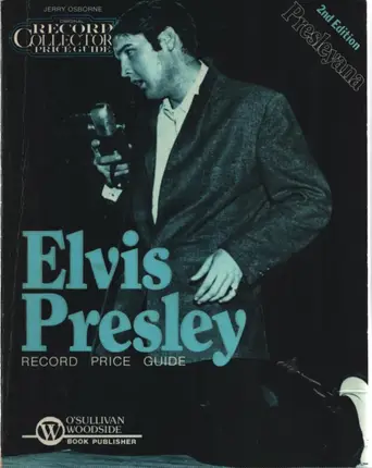 Jerry Osborne - Presleyana 2nd Edition: The Elvis Presley Record Price Guide