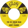 7inch Vinyl Single - Jerry Palmer - The Ice Cream Man