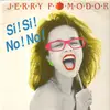 12inch Vinyl Single - Jerry Pomodor - Si ! Si ! No ! No !