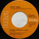 7inch Vinyl Single - Jerry Reed - A Good Woman's Love / Everybody Needs Someone
