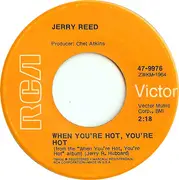7inch Vinyl Single - Jerry Reed - When You're Hot, You're Hot / You've Been Cryin' Again
