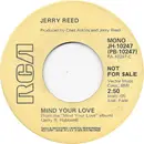 7inch Vinyl Single - Jerry Reed - Mind Your Love