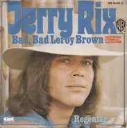 Jerry Rix - Bad, Bad Leroy Brown