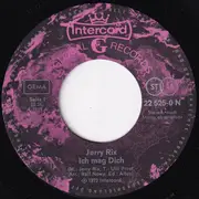 7inch Vinyl Single - Jerry Rix - Ich Mag Dich / Denk An Heute