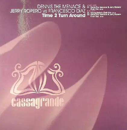Jerry Ropero & Denis The Menace, Francesco Diaz - Time 2 Turn Around