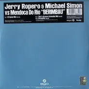 Jerry Ropero & Michael Simon Vs. Mendonça Do Rio - Berimbau