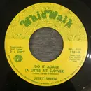 7inch Vinyl Single - Jerry Skeen - Do It Again (A Little Bit Slower)