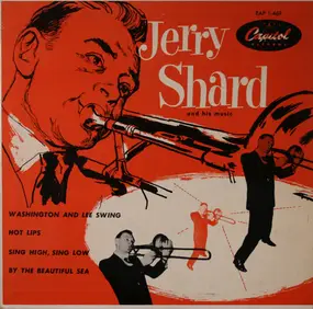 Jerry Shard - Washington And Lee Swing / Hot Lips / Sing High, Sing Low / By The Beautiful Sea