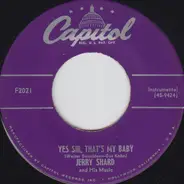 Jerry Shard & His Music - Yes Sir That's My Baby