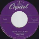 7inch Vinyl Single - Jerry Shard & His Music - Yes Sir That's My Baby