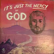 Jerry Sinclair - It's Just The Mercy Of God