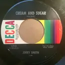 7inch Vinyl Single - Jerry Smith - Cream And Sugar