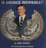 Jerry Spencer - Is America indivisible?