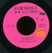 Jerry Sullivan - Two Heart's / Only You