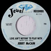 Jerry McCain - Love Ain't Nothin' To Play With