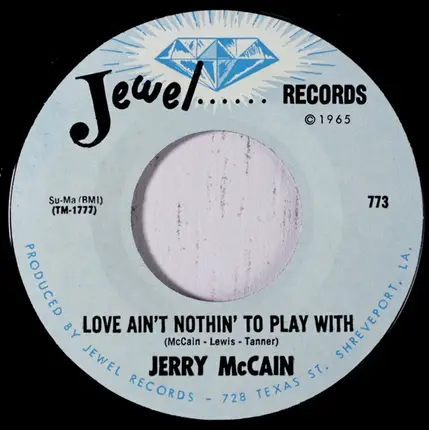 Jerry McCain - Love Ain't Nothin' To Play With
