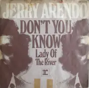 7inch Vinyl Single - Jerry Arendo - Don't You Know / Lady of The River