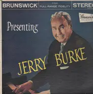 Jerry Burke - Presenting Jerry Burke