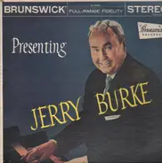 Jerry Burke - Presenting Jerry Burke