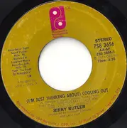 7inch Vinyl Single - Jerry Butler - (I'm Just Thinking About) Cooling Out