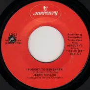 Jerry Butler - I Forgot To Remember / Got To See If I Can't Get Mommy (To Come Back Home)