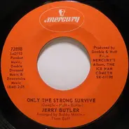 Jerry Butler - Only The Strong Survive