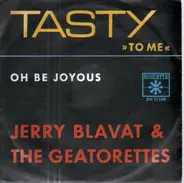 Jerry Blavat & The Geatorettes - Tasty To Me