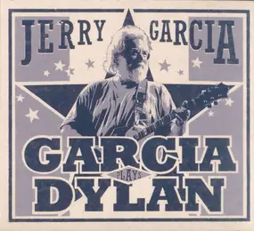 Jerry Garcia - Garcia Plays Dylan