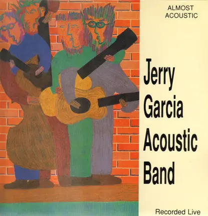 Jerry Garcia Acoustic Band - Almost Acoustic