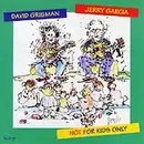 CD - Jerry Garcia / David Grisman - Not For Kids Only